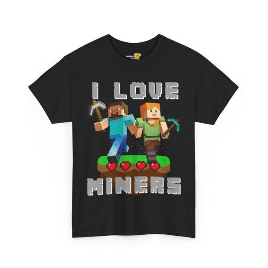 I Love Miners