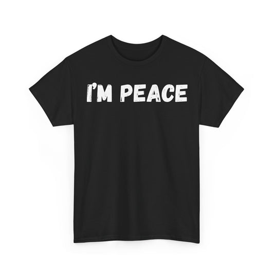 I'm Peace T-Shirt