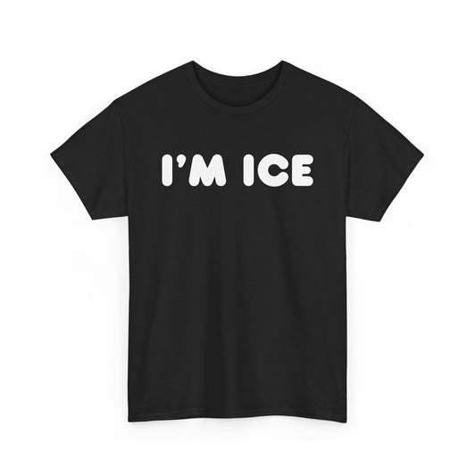 I'm Ice T-shirt