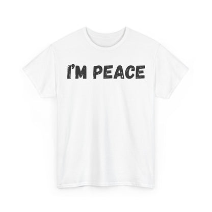 I'm Peace T-Shirt